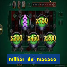 milhar do macaco que mais saem no jogo do bicho